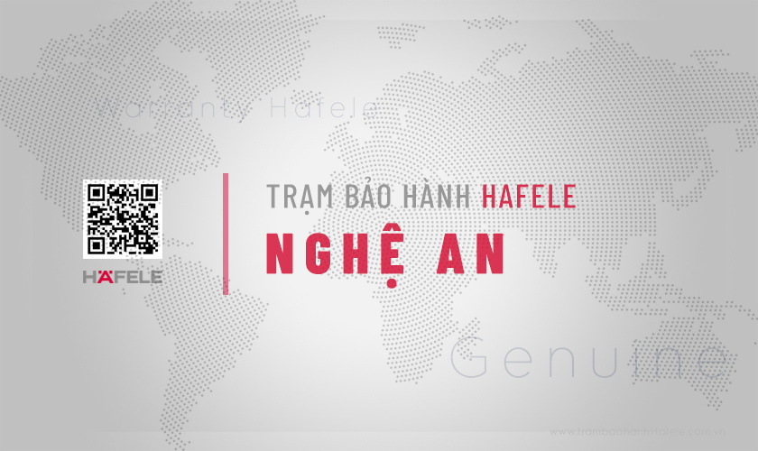 Trung tâm bảo hành Hafele tại Nghệ An | Chính thức, Uy tín 3 Trung tâm bảo hành Hafele tại Nghệ An | Chính thức